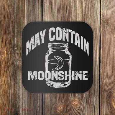 May Contain Moonshine Funny Gift Coaster