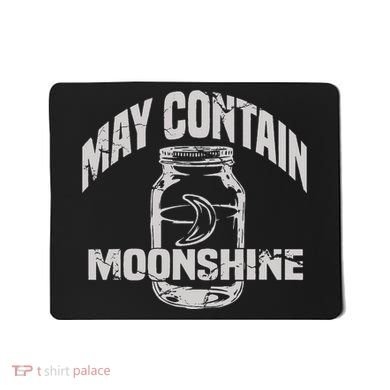 May Contain Moonshine Funny Gift Mousepad