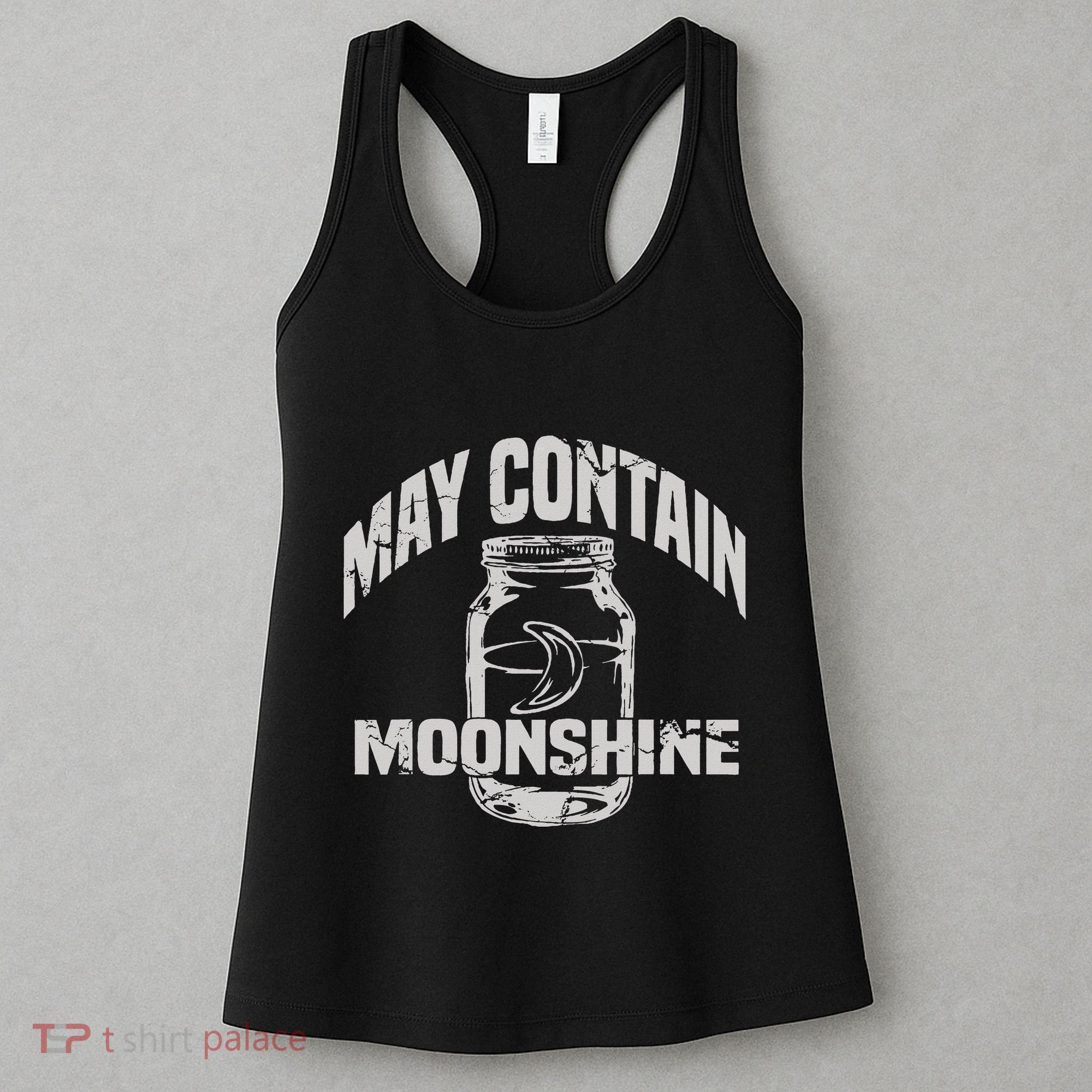 May Contain Moonshine Funny Gift Women's Tank Top
