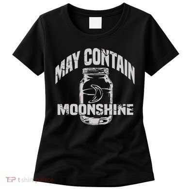 May Contain Moonshine Funny Gift Women's T-Shirt