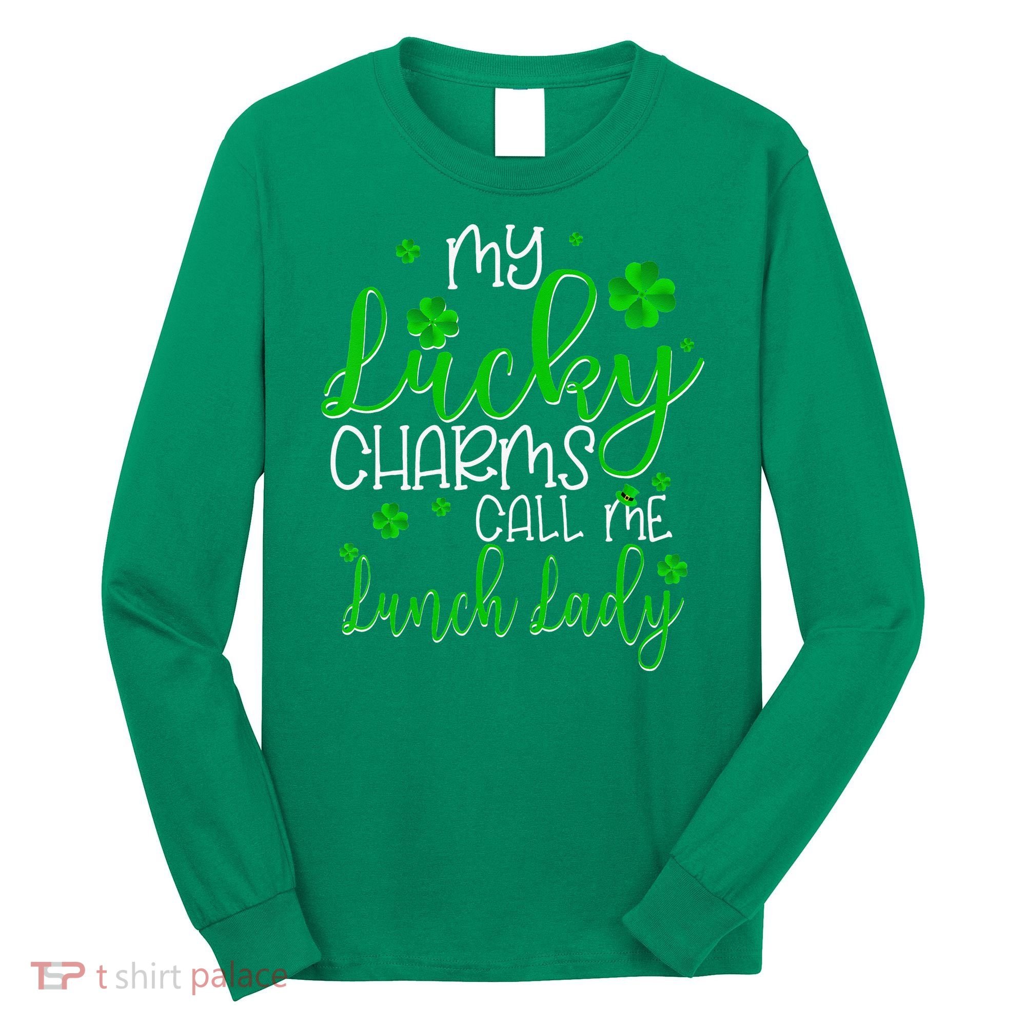 My Call Me Lunch Lady St Patrick's Day Long Sleeve Shirt