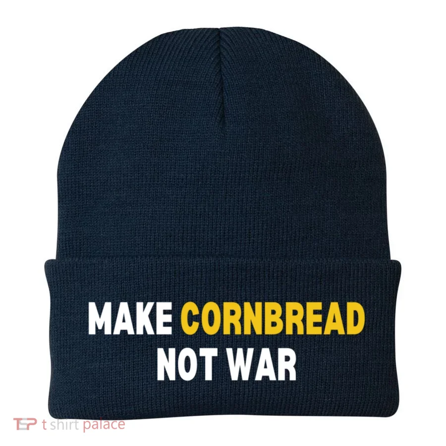 Make Cornbread Not War Funny Cooking Beanie