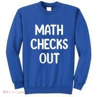 Math Checks Out Awesome Nerdy And Cases Funny Dad Jokes Cute Gift Sweatshirt thumb 0