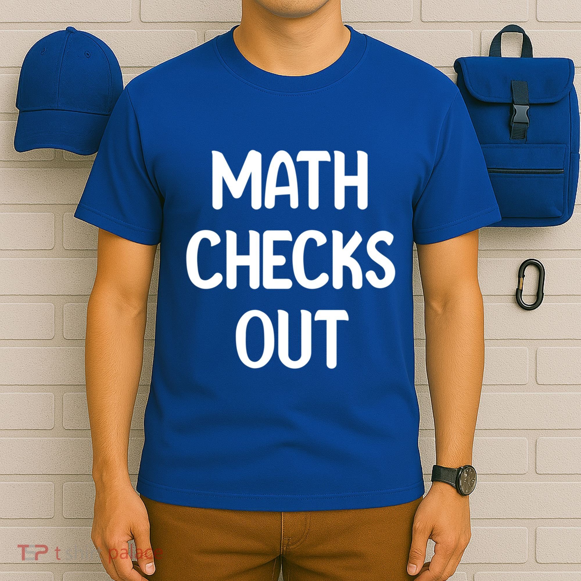 Math Checks Out Awesome Nerdy And Cases Funny Dad Jokes Cute Gift T-Shirt