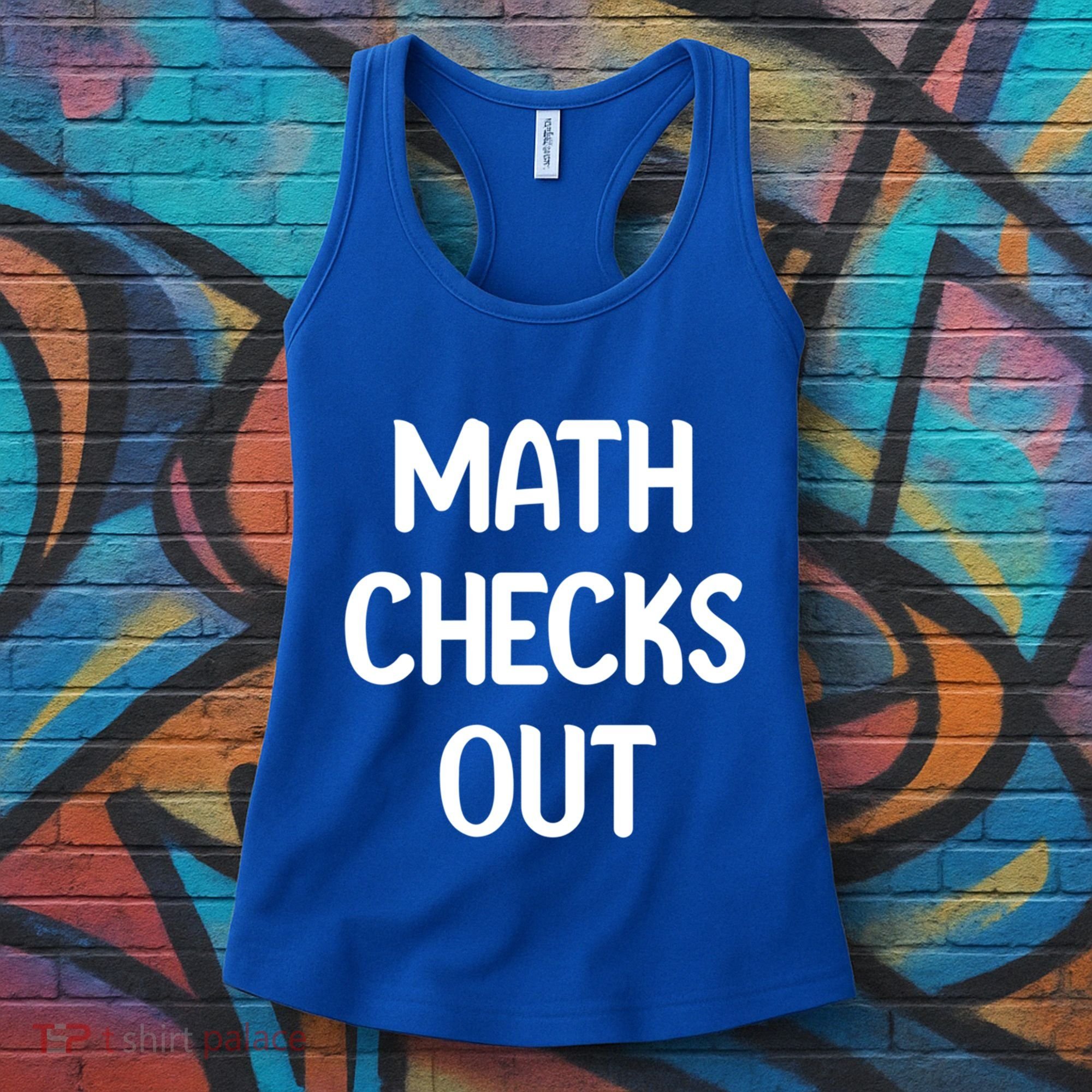 Math Checks Out Awesome Nerdy And Cases Funny Dad Jokes Cute Gift Women's Tank Top