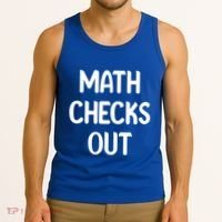 Math Checks Out Awesome Nerdy And Cases Funny Dad Jokes Cute Gift Tank Top thumb 3