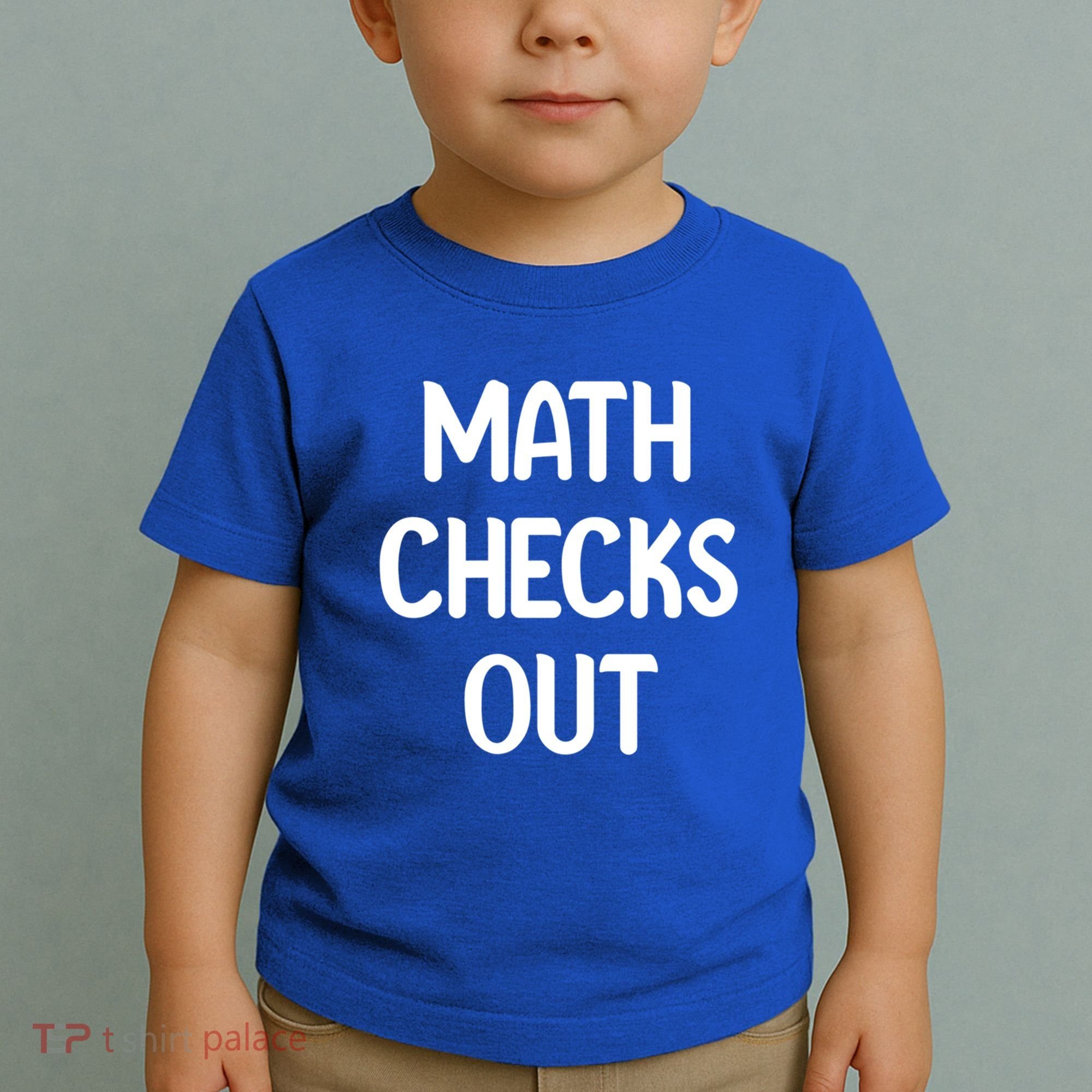 Math Checks Out Awesome Nerdy And Cases Funny Dad Jokes Cute Gift Toddler T-Shirt