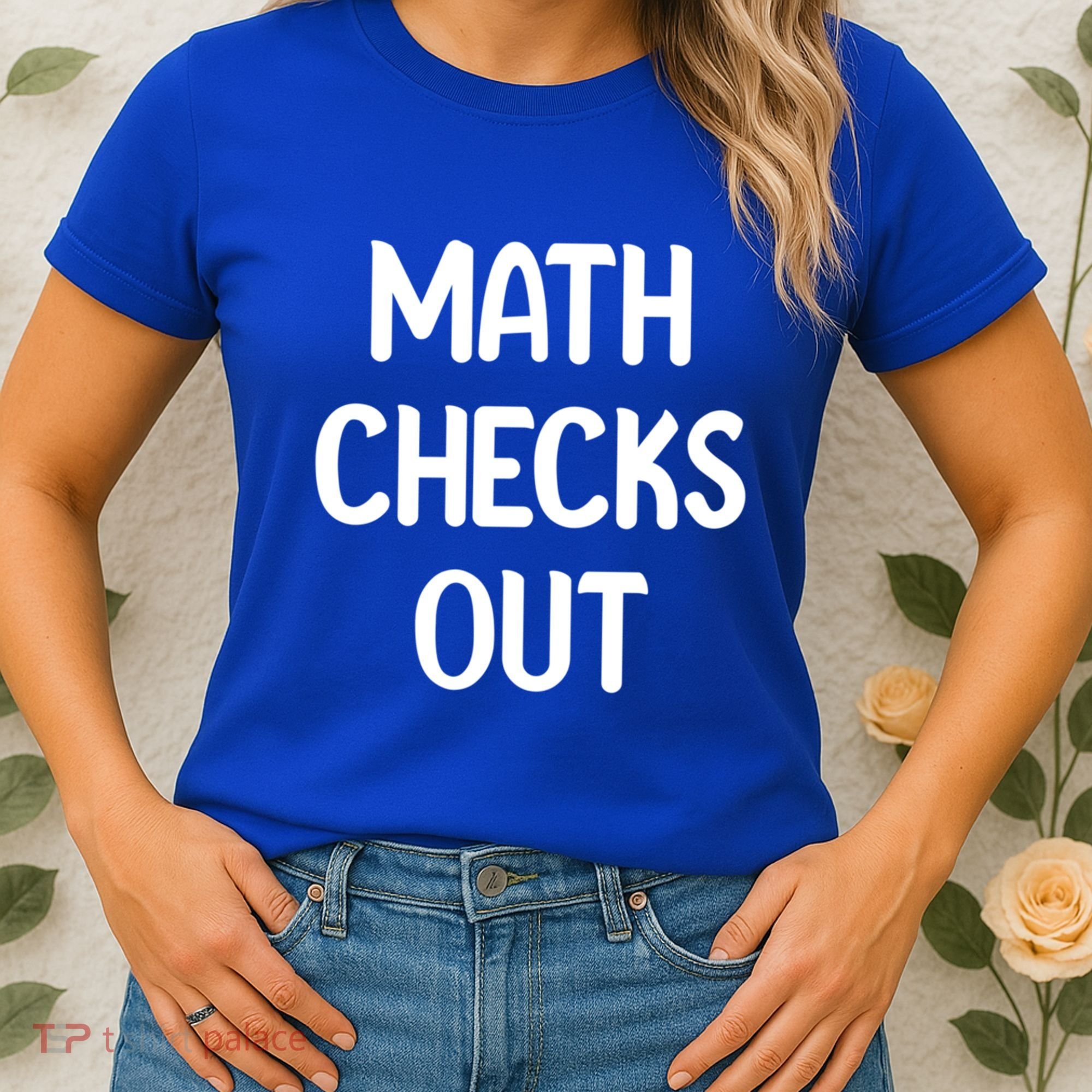 Math Checks Out Awesome Nerdy And Cases Funny Dad Jokes Cute Gift Women's T-Shirt