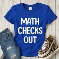 Math Checks Out Awesome Nerdy And Cases Funny Dad Jokes Cute Gift Women's T-Shirt thumb 3