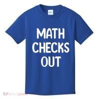 Math Checks Out Awesome Nerdy And Cases Funny Dad Jokes Cute Gift Kids T-Shirt thumb 0