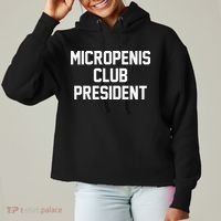 Micropenis Club President Funny Saying Sarcastic Guys Ladies Heavyweight Boxy Pullover Hoodie thumb 0