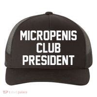 Micropenis Club President Funny Saying Sarcastic Guys Yupoong Adult 5-Panel Trucker Hat thumb 0