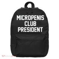 Micropenis Club President Funny Saying Sarcastic Guys 16 in Basic Backpack thumb 0