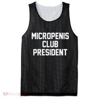Micropenis Club President Funny Saying Sarcastic Guys Mesh Reversible Basketball Jersey Tank thumb 0