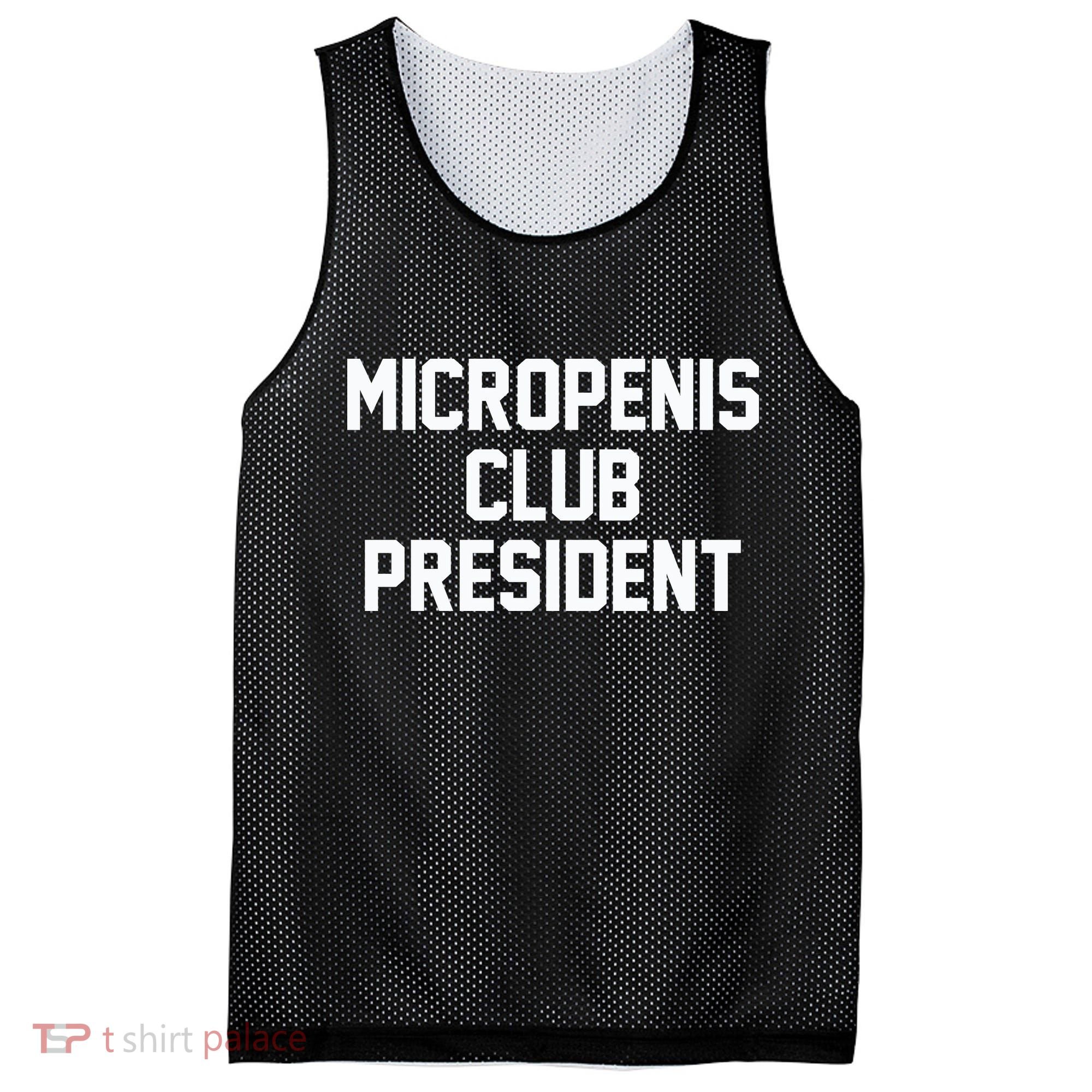 Micropenis Club President Funny Saying Sarcastic Guys Mesh Reversible Basketball Jersey Tank