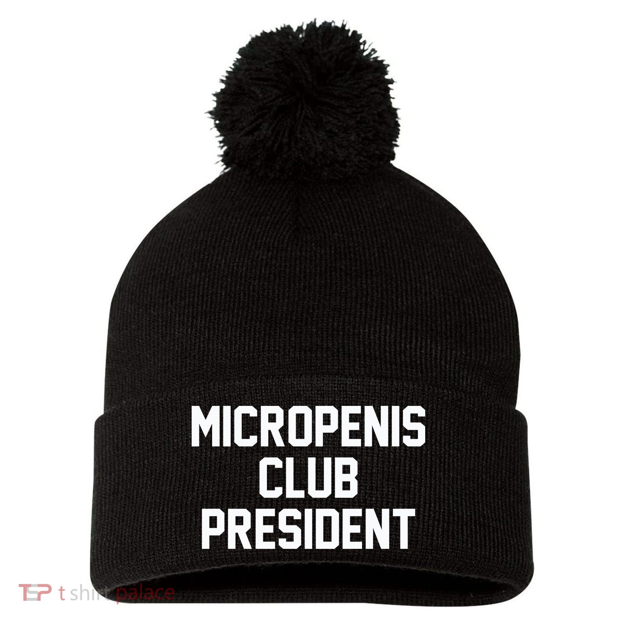 Micropenis Club President Funny Saying Sarcastic Guys Pom Pom 12in Knit Beanie