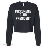 Micropenis Club President Funny Saying Sarcastic Guys Cropped Pullover Crew thumb 0