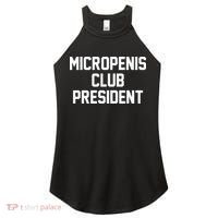 Micropenis Club President Funny Saying Sarcastic Guys Women's Perfect Tri Rocker Tank thumb 0