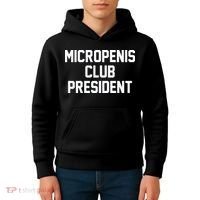 Micropenis Club President Funny Saying Sarcastic Guys Kids Hoodie thumb 4