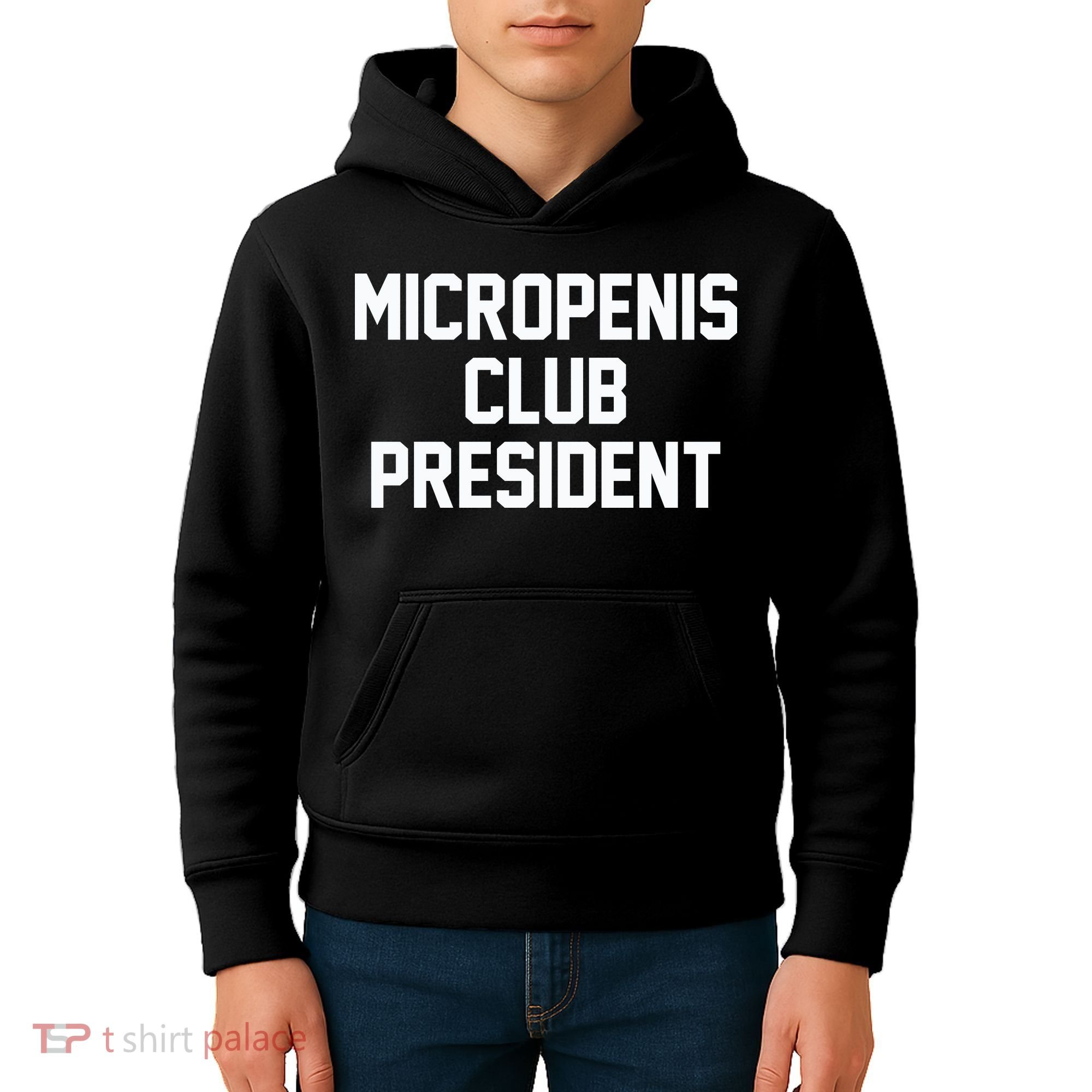 Micropenis Club President Funny Saying Sarcastic Guys Kids Hoodie