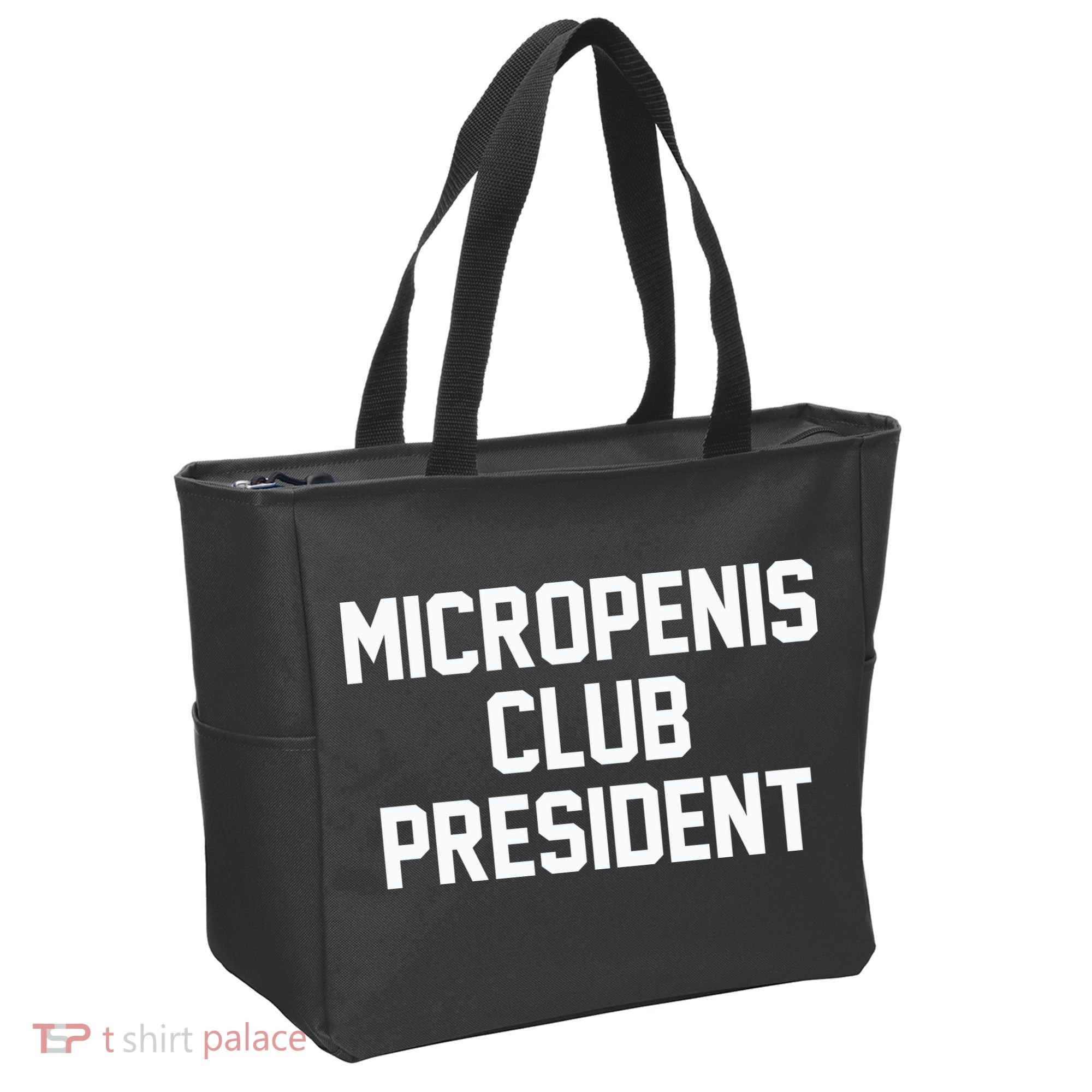 Micropenis Club President Funny Saying Sarcastic Guys Tote Bag