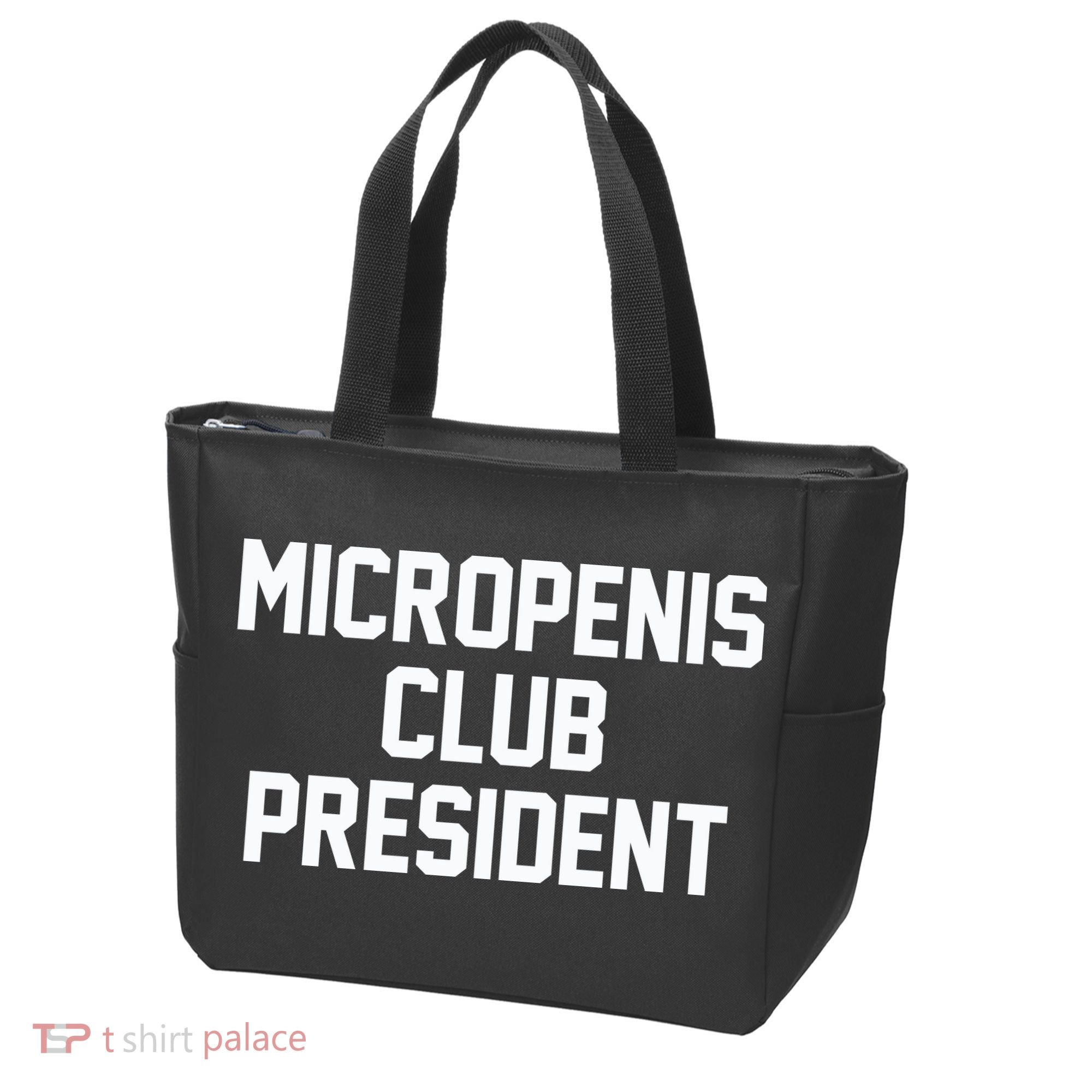 Micropenis Club President Funny Saying Sarcastic Guys Tote Bag