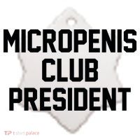 Micropenis Club President Funny Saying Sarcastic Guys Ceramic Ornament thumb 2