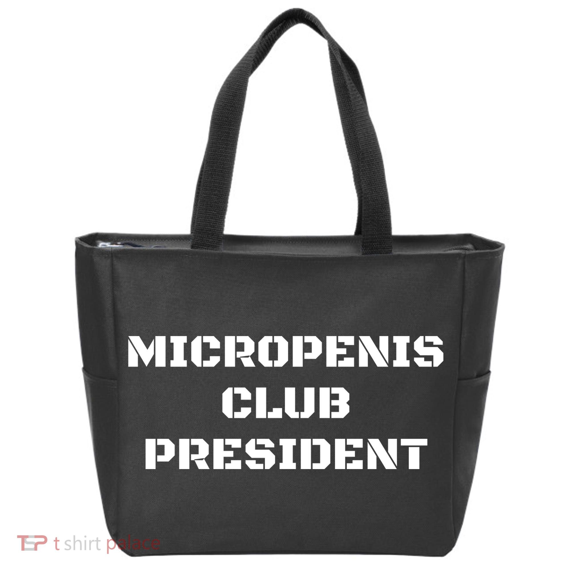 Micropenis Club President Funny Saying Sarcastic Tote Bag