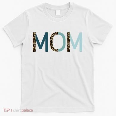 Mom Cheetah Print Cute Mother's Day Gift T-Shirt
