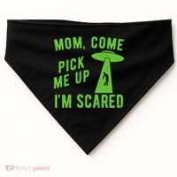 Mom Come Pick Me Up Im Scared Funny Alien Ufo USA-Made Doggie Bandana thumb 0