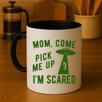Mom Come Pick Me Up Im Scared Funny Alien Ufo Coffee Mug thumb 4