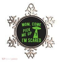 Mom Come Pick Me Up Im Scared Funny Alien Ufo Ornament thumb 0