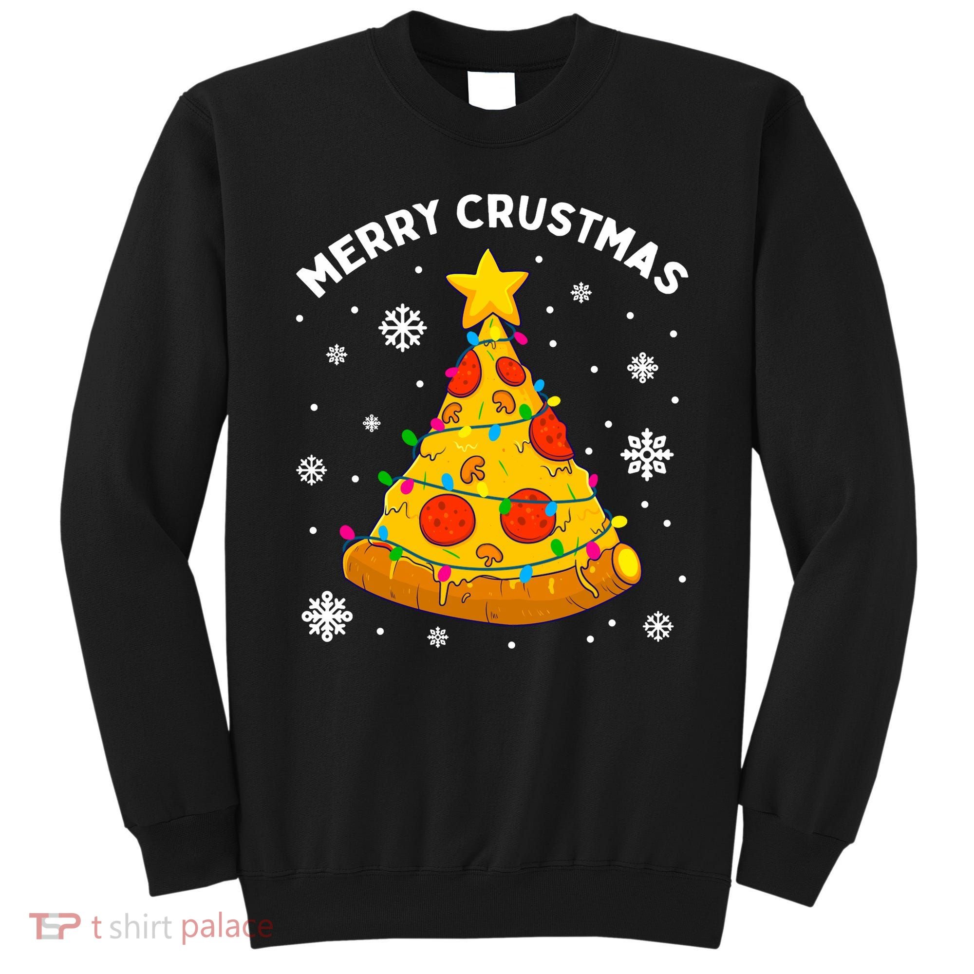 Merry Crustmas Pizza Christmas Tree Xmas Gifts Long Sleeve Sweatshirt