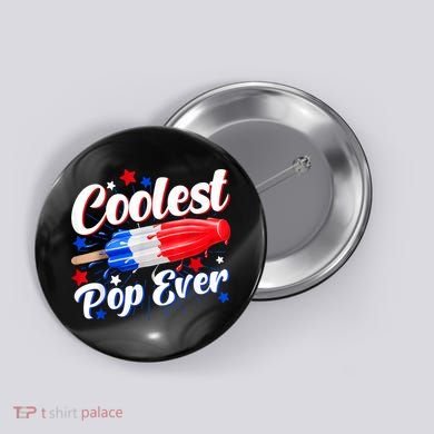 Men Coolest Pop Ever Popsicle Funny Retro Bomb 4th Of July Button