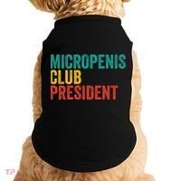 Micropenis Club President Funny Meme Sarcastic Stupid Cringe Doggie Tank thumb 0