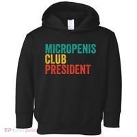 Micropenis Club President Funny Meme Sarcastic Stupid Cringe Toddler Hoodie thumb 0