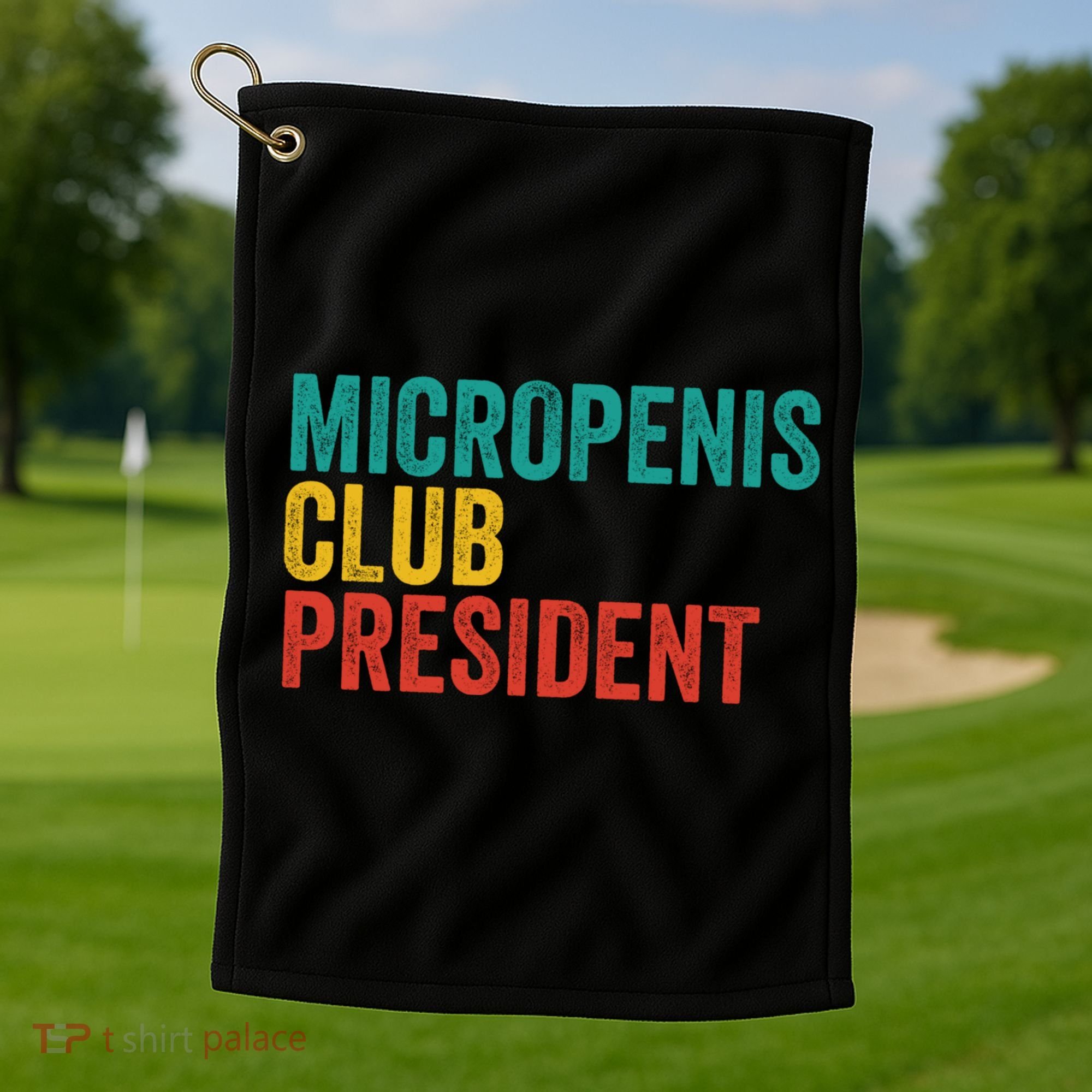 Micropenis Club President Funny Meme Sarcastic Stupid Cringe Golf Towel