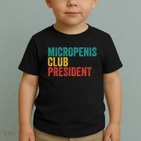 Micropenis Club President Funny Meme Sarcastic Stupid Cringe Toddler T-Shirt thumb 2