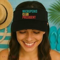 Micropenis Club President Funny Meme Sarcastic Stupid Cringe Visor thumb 2