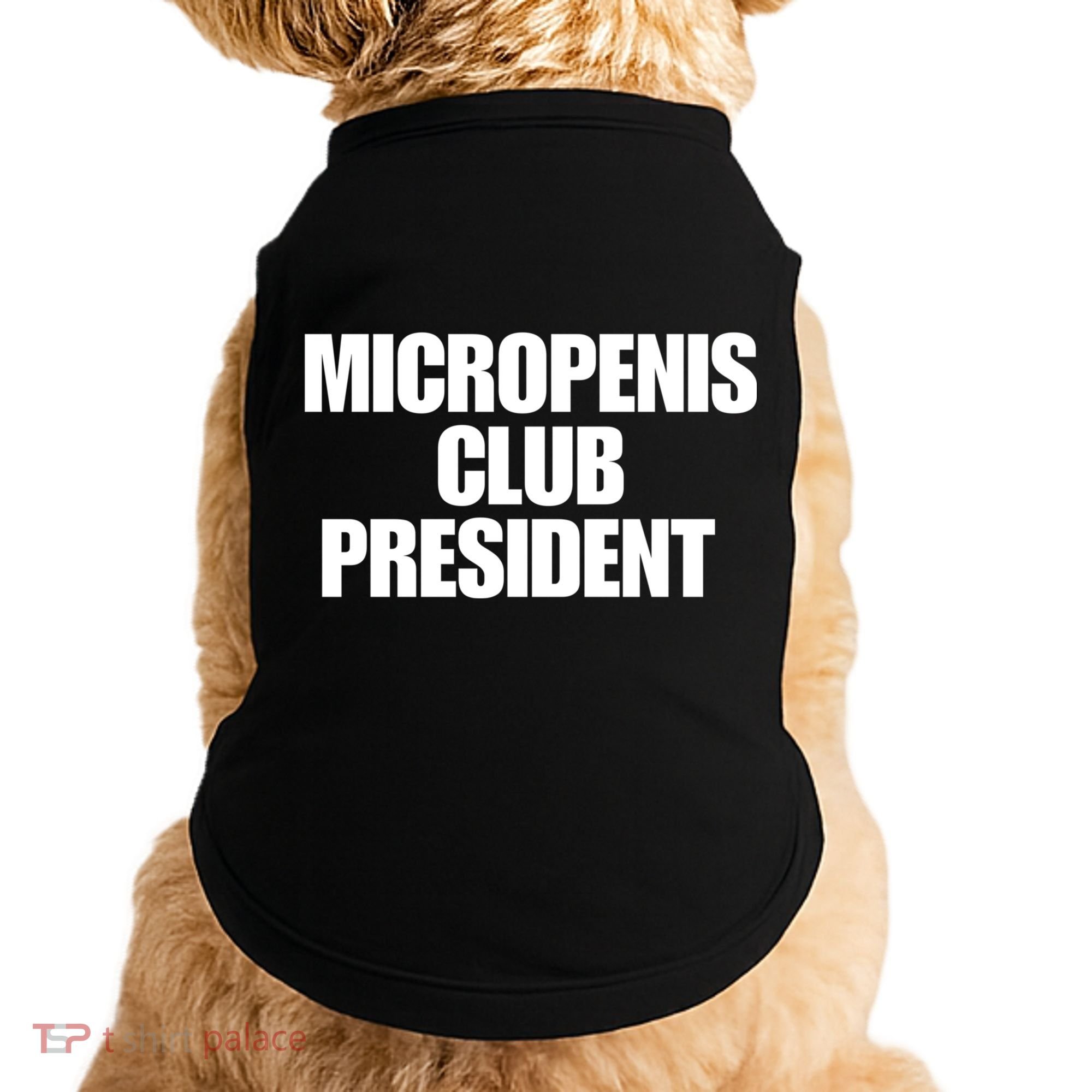 Micropenis Club President Funny Meme Sarcastic Stupid Cringe Doggie Tank