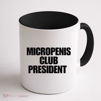 Micropenis Club President Funny Meme Sarcastic Stupid Cringe Coffee Mug thumb 1