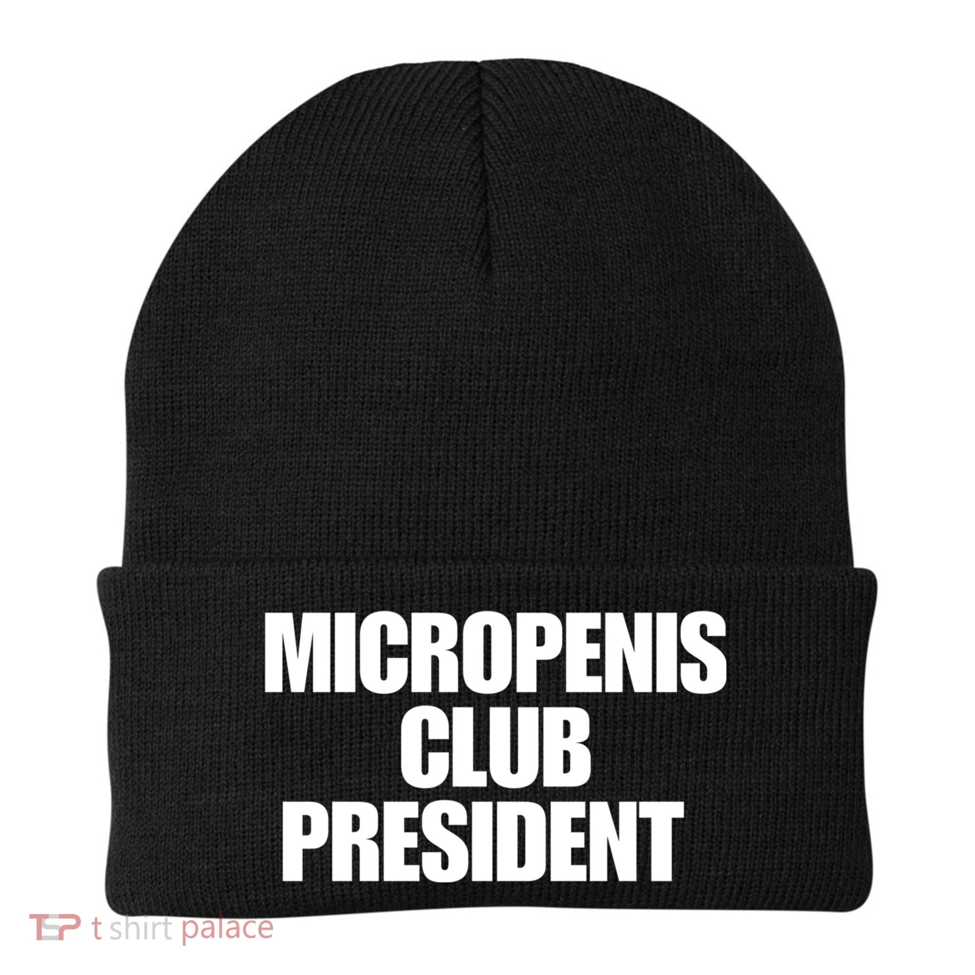 Micropenis Club President Funny Meme Sarcastic Stupid Cringe Beanie