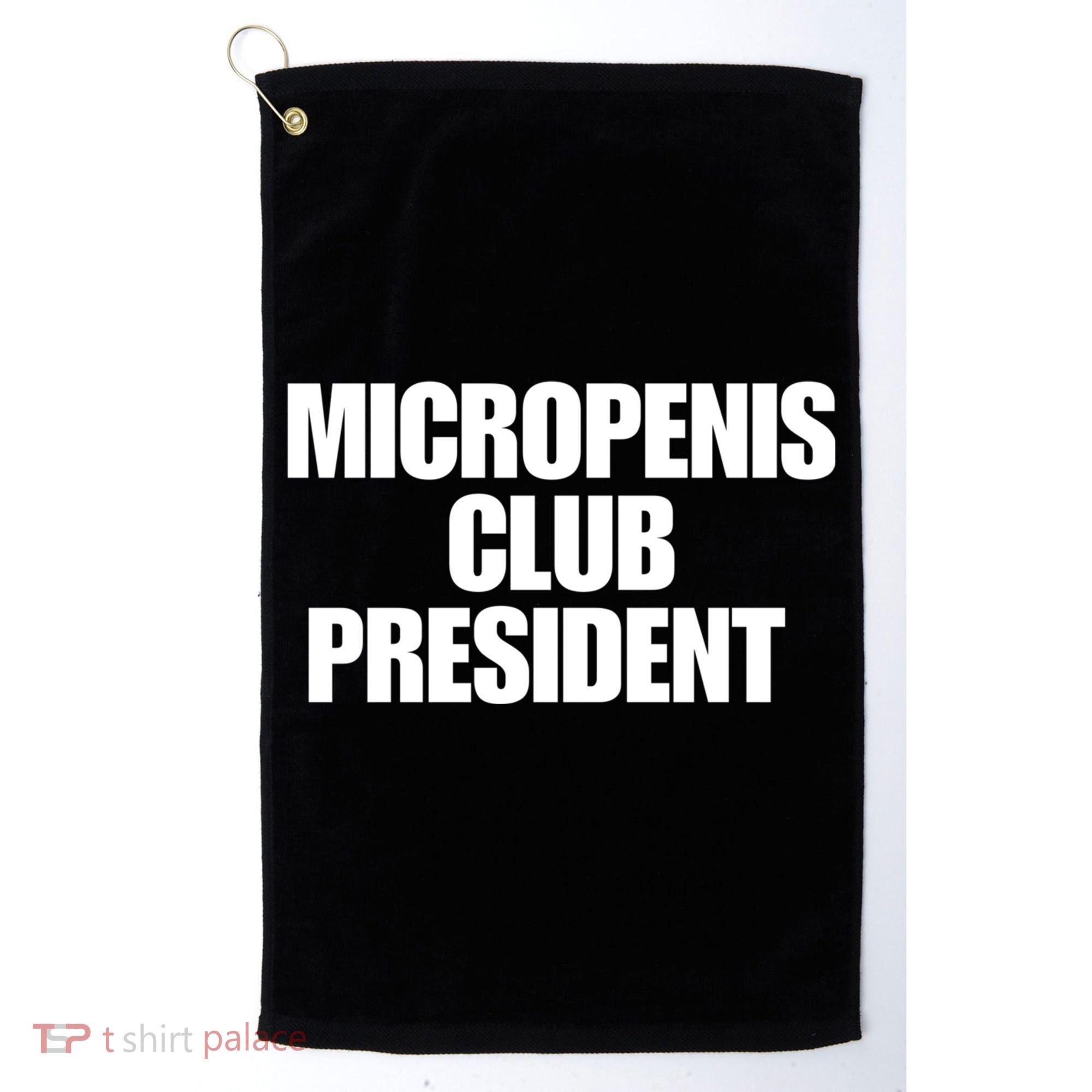 Micropenis Club President Funny Meme Sarcastic Stupid Cringe Golf Towel