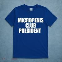 Micropenis Club President Funny Meme Sarcastic Stupid Cringe T-Shirt thumb 5