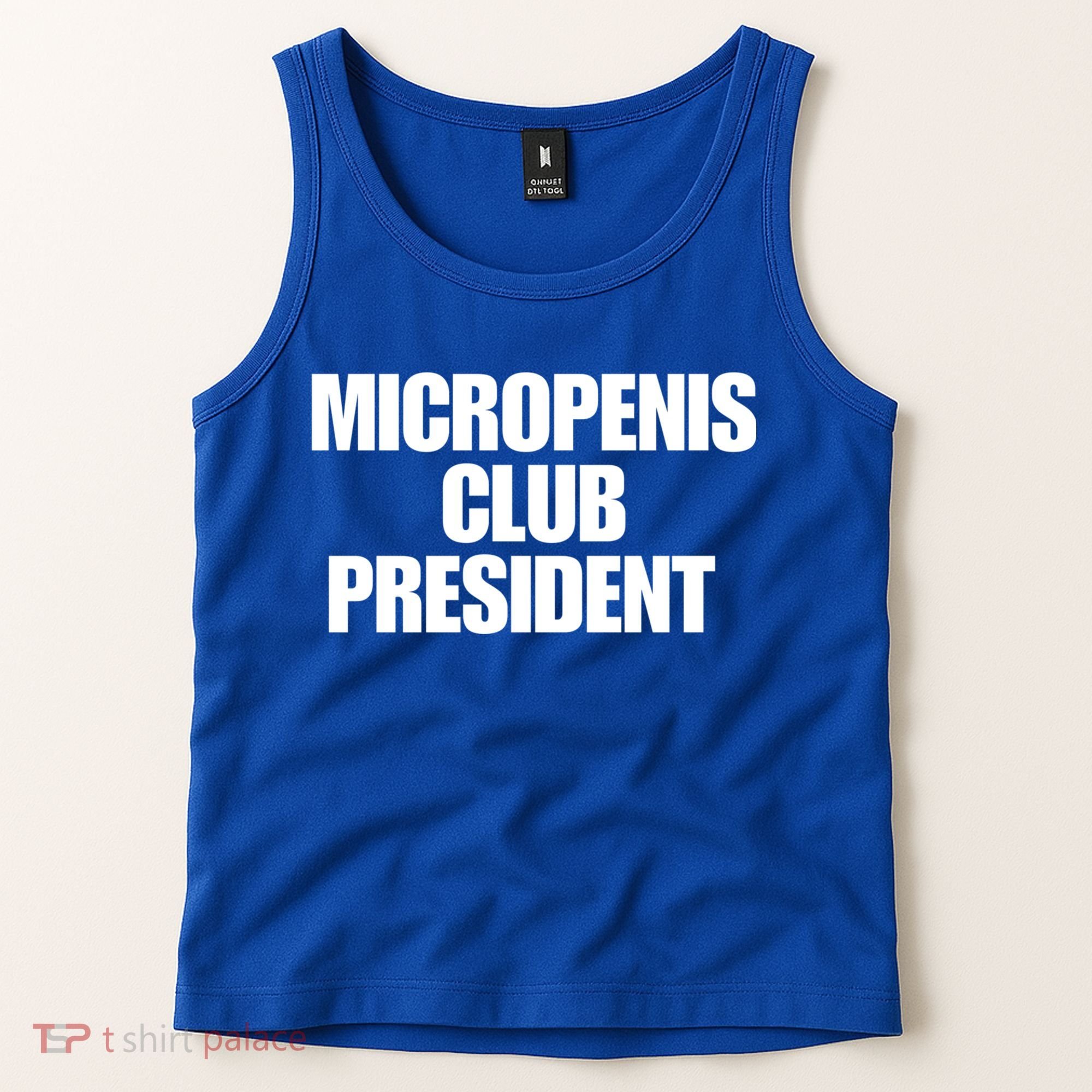 Micropenis Club President Funny Meme Sarcastic Stupid Cringe Tank Top