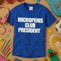Micropenis Club President Funny Meme Sarcastic Stupid Cringe Kids T-Shirt thumb 3