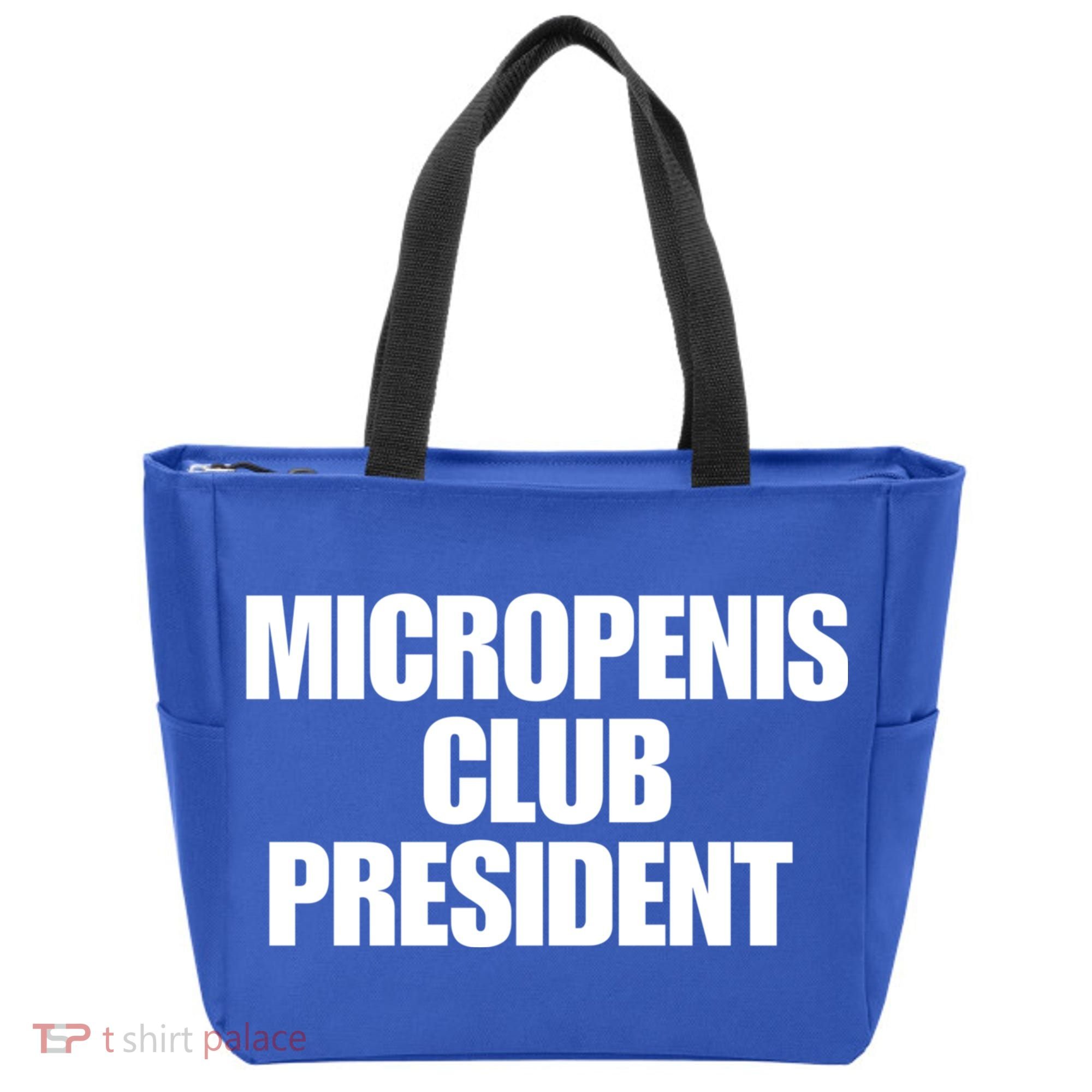 Micropenis Club President Funny Meme Sarcastic Stupid Cringe Tote Bag
