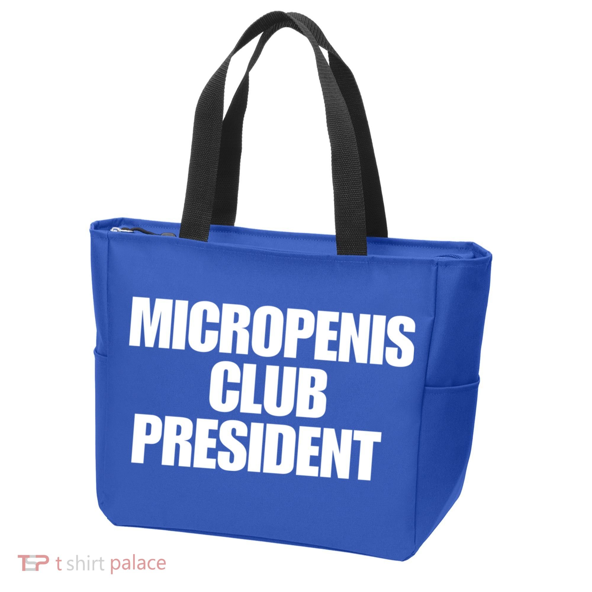 Micropenis Club President Funny Meme Sarcastic Stupid Cringe Tote Bag