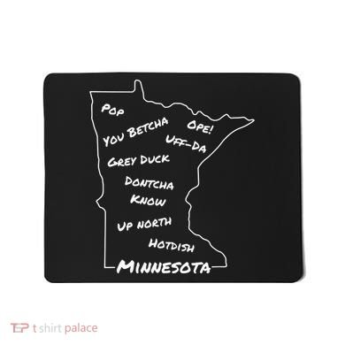 Minnesota Common Phrase Funny Midwestern Design Mousepad