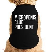 Micropenis Club President Funny Meme Sarcastic Stupid Cringe Doggie Tank thumb 0